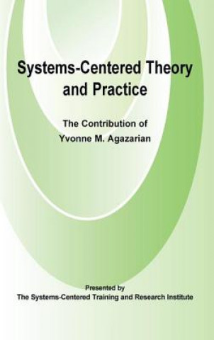 Systems-Centered Theory and Practice