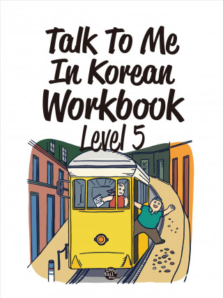 Talk To Me In Korean Workbook Level 5 (Brožovaná)
