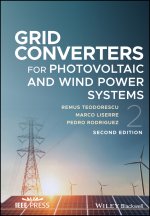 Grid Converters for Photovoltaic and Wind Power Sy stems, Second Edition