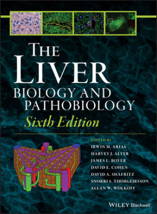 Liver - Biology and Pathobiology 6e