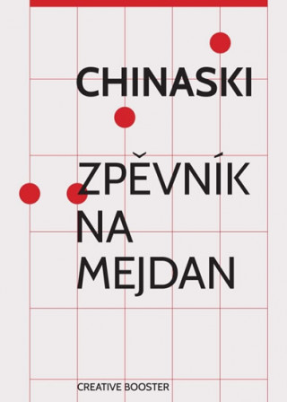 Chinaski Zpěvník na mejdan