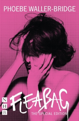 Fleabag: The Special Edition (The Original Play) (NHB Modern Plays)