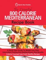 Essential 800 Calorie Mediterranean Recipe Book