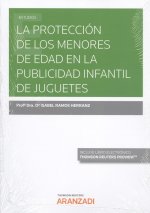 LA PROTECCIÓN DE MENORES DE EDAD EN LA PUBLICIDAD INFANTIL DE JUGUETES (DÚO)