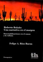 ROBERTO BOLAÑO:UNA NARRATIVA EN EL MARGEN