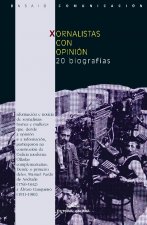 Xornalistas con opinión. 20 biografías