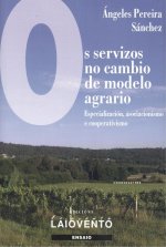 OS SERVIZOS NO CAMBIO DE MODELO AGRARIO