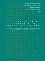 ETIMOLOGÍA E HISTORIA EN EL LÈXICO DEL ESPAÑOL