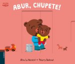 ABUR, CHUPETE!
