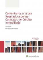 COMENTARIOS A LA LEY REGULADORA DE LOS CONTRATOS DE CRDITO INMOBILIARIO