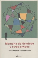 MEMORIA DE SOMIEDO Y OTROS OLVIDOS