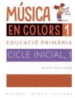 MUSICA EN COLORS 1.(CICLE INICIAL 1)