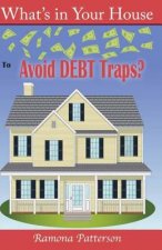 What's in Your House to Avoid Debt Traps?