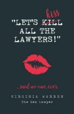 Let's Kiss All the Lawyers...Said No One Ever!: How Conflict Can Benefit You