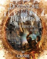 Dominique and the Mirror: The Reading Book 4