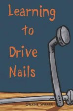 Learning to Drive Nails