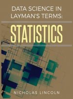 Data Science in Layman's Terms: Statistics