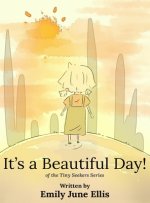 It's a Beautiful Day!