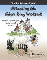 Attacking the Chess King Workbook