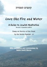 Love Like Fire and Water: A Guide to Jewish Meditation