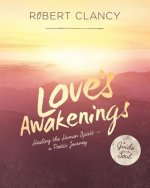 Love's Awakenings: Healing the Human Spirit