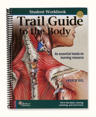 Trail Guide to the Body, 6th edition - Student Workbook