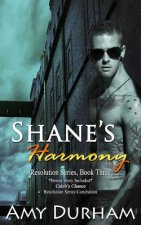 Shane's Harmony (with Caleb's Chance, Bonus Novella): Resolution Series, Books 3 and 4