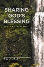 Sharing God's Blessing: How to Minister to People