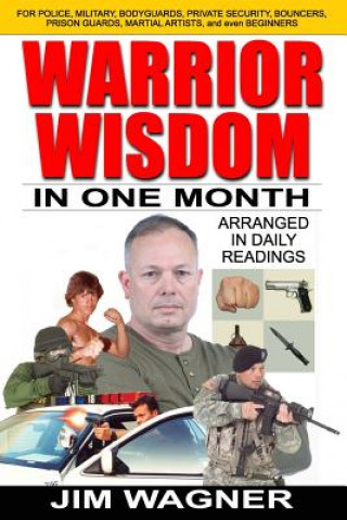 Warrior Wisdom: In One Month