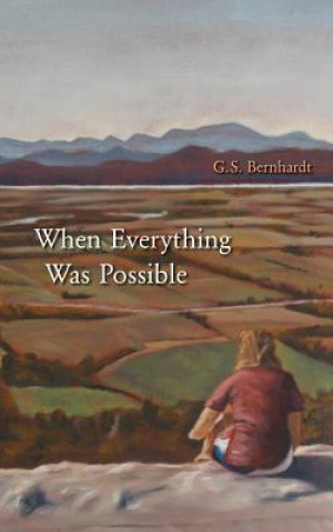 When Everything Was Possible