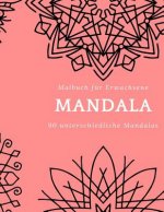 Malbuch für Erwachsene Mandala 90 unterschiedliche Mandalas