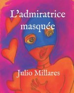 L'admiratrice masquée