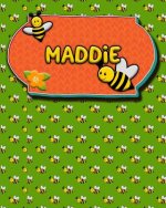 Handwriting Practice 120 Page Honey Bee Book Maddie: Primary Grades Handwriting Book K-2
