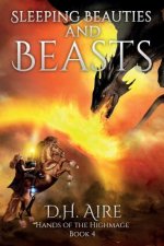 Sleeping Beauties and Beasts: Hands of the Highmage, Book 4