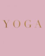 Yoga: A decorative book for coffee tables, bookshelves and interior design styling - Stack deco books together to create a c