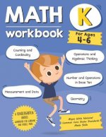 Kindergarten Math Workbook (Ages 4-6): A Kindergarten Grade Math Workbook For Learning Aligns With National Common Core Math Skills