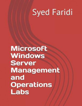 Microsoft Windows Server Management and Operations Labs