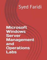Microsoft Windows Server Management and Operations Labs