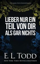 Lieber nur ein Teil von dir als gar nichts