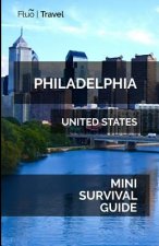 Philadelphia Mini Survival Guide