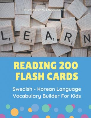 Reading 200 Flash Cards Swedish - Korean Language Vocabulary Builder For Kids: Practice Basic Sight Words list activities books to improve reading ski