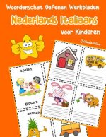 Woordenschat Oefenen Werkbladen Nederlands Italiaans voor Kinderen: Vocabulaire nederlands Italiaans uitbreiden alle groep