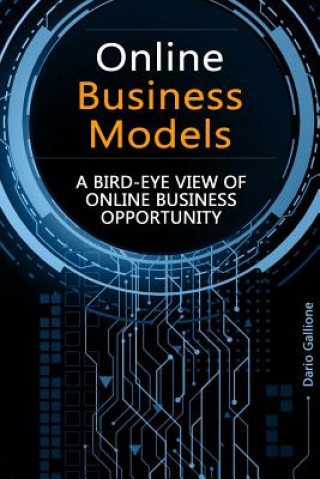 Online business models: A Bird-eye View of Online Business