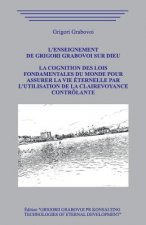 L'enseignement de Grigori Grabovoi sur Dieu. La Cognition des Lois Fondamentales du Monde pour assurer la Vie Éternelle par l'utilisation de la Claire