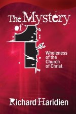 The Mystery of 1: Wholeness of the Church of Christ