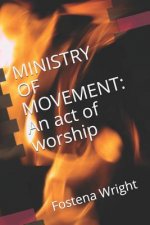 Ministry of Movement: An act of worship
