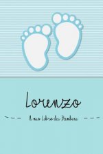 Lorenzo - Il mio Libro dei Bambini: Il libro dei bambini personalizzato per Lorenzo, come libro per genitori o diario, per testi, immagini, disegni, f
