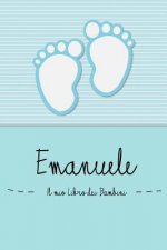 Emanuele - Il mio Libro dei Bambini: Il libro dei bambini personalizzato per Emanuele, come libro per genitori o diario, per testi, immagini, disegni,