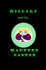 Hillary and the Haunted Castle