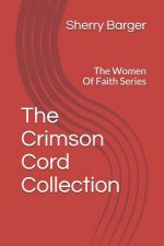 The Crimson Cord Collection: The Women of Faith Series